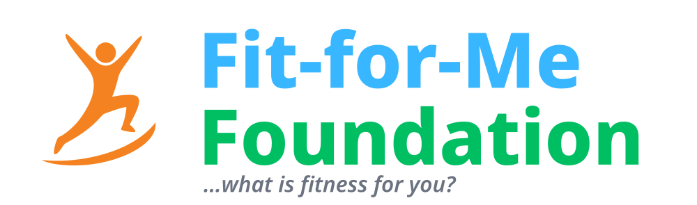 Fit-for-Me Foundation — what is fitness for you?